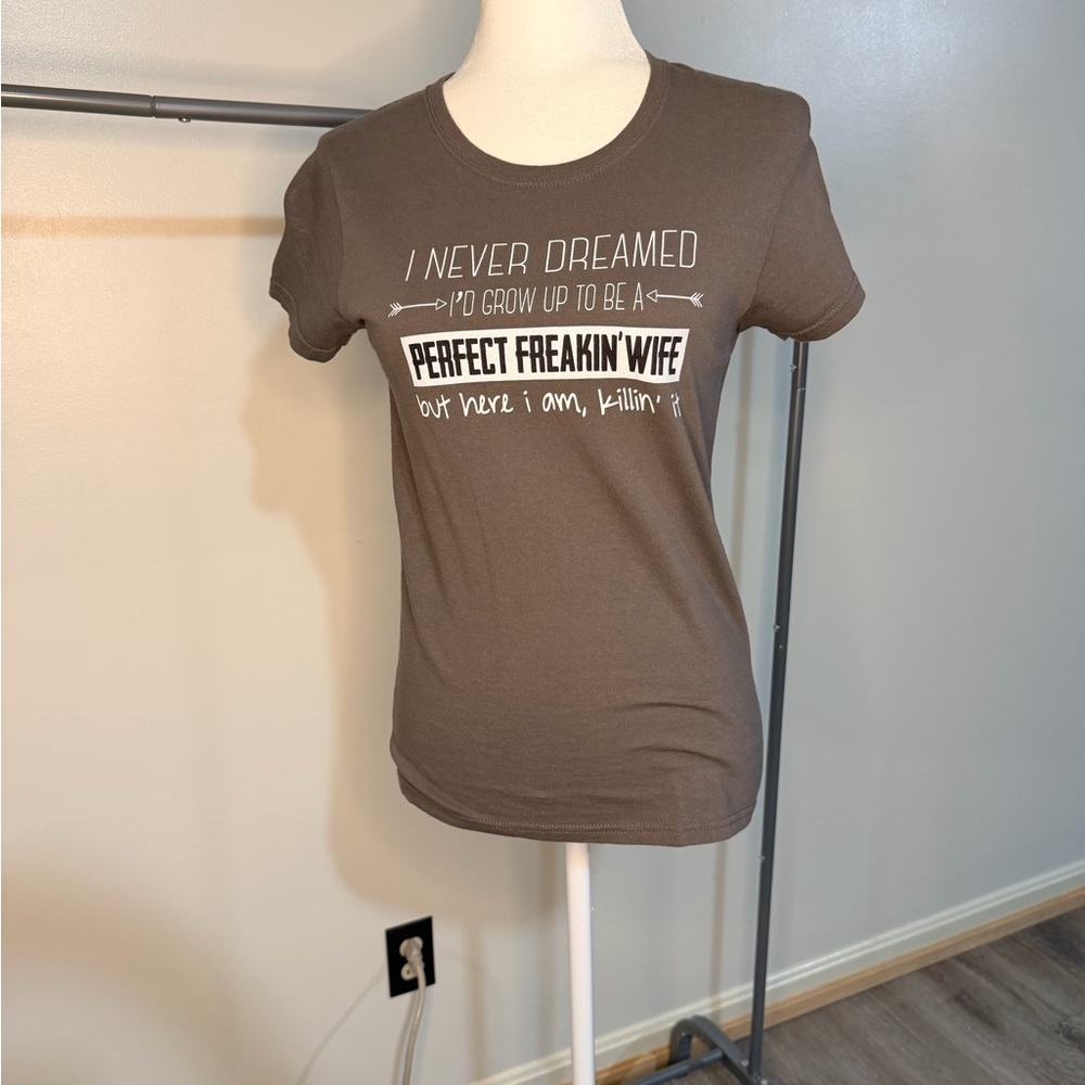 Gildan Brown Graphic Tee - Perfect Freakin' Wife